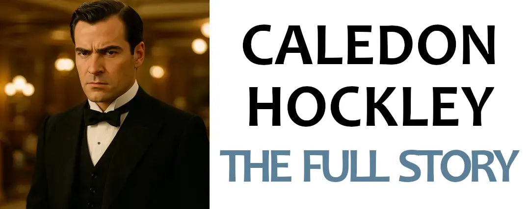 Caledon Hockley Cal from Titanic - The full story