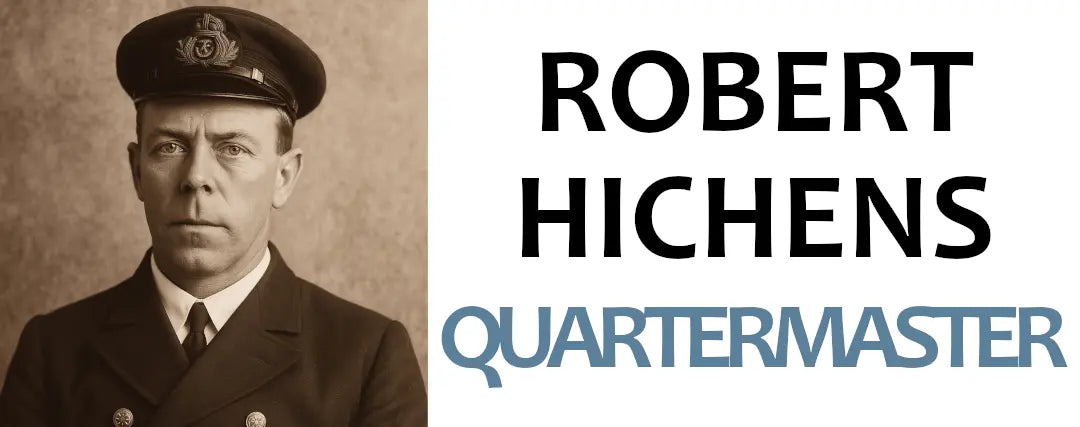 Robert Hichens - The Titanic's Quartermaster